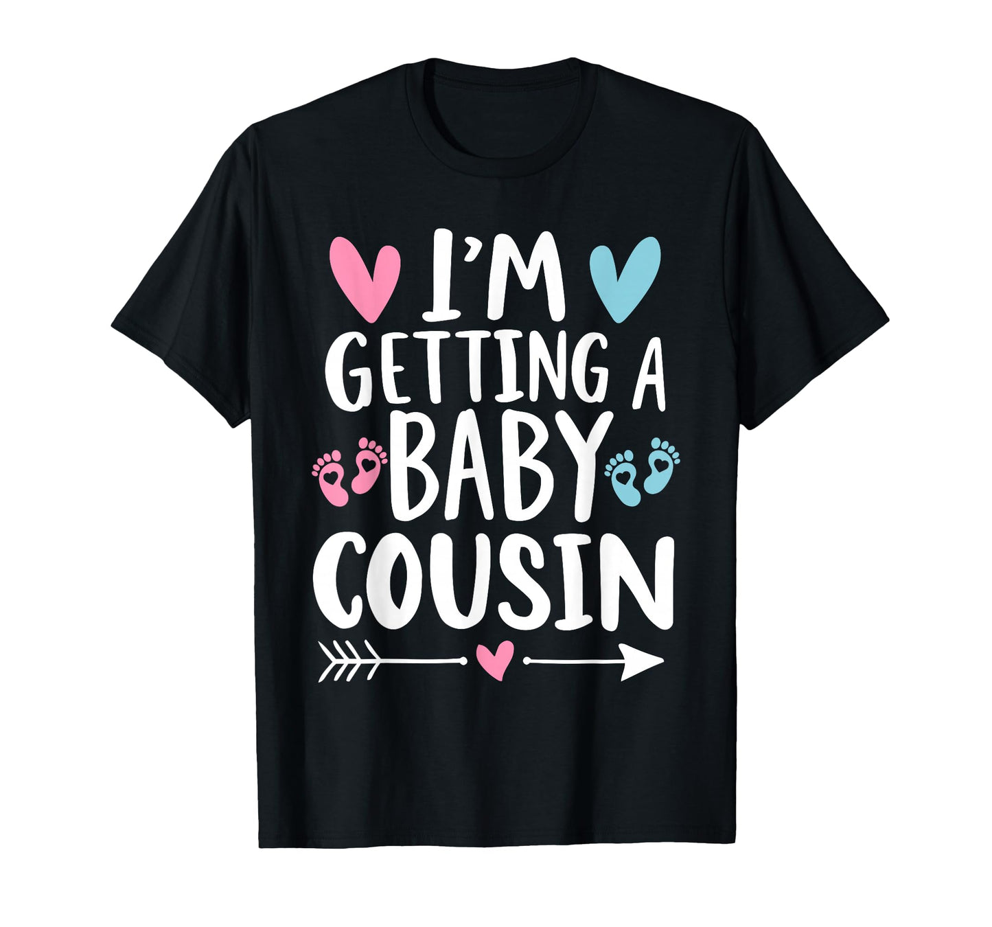 I'm Getting A Baby Cousin Cute Baby Pregnancy Announcement T-Shirt