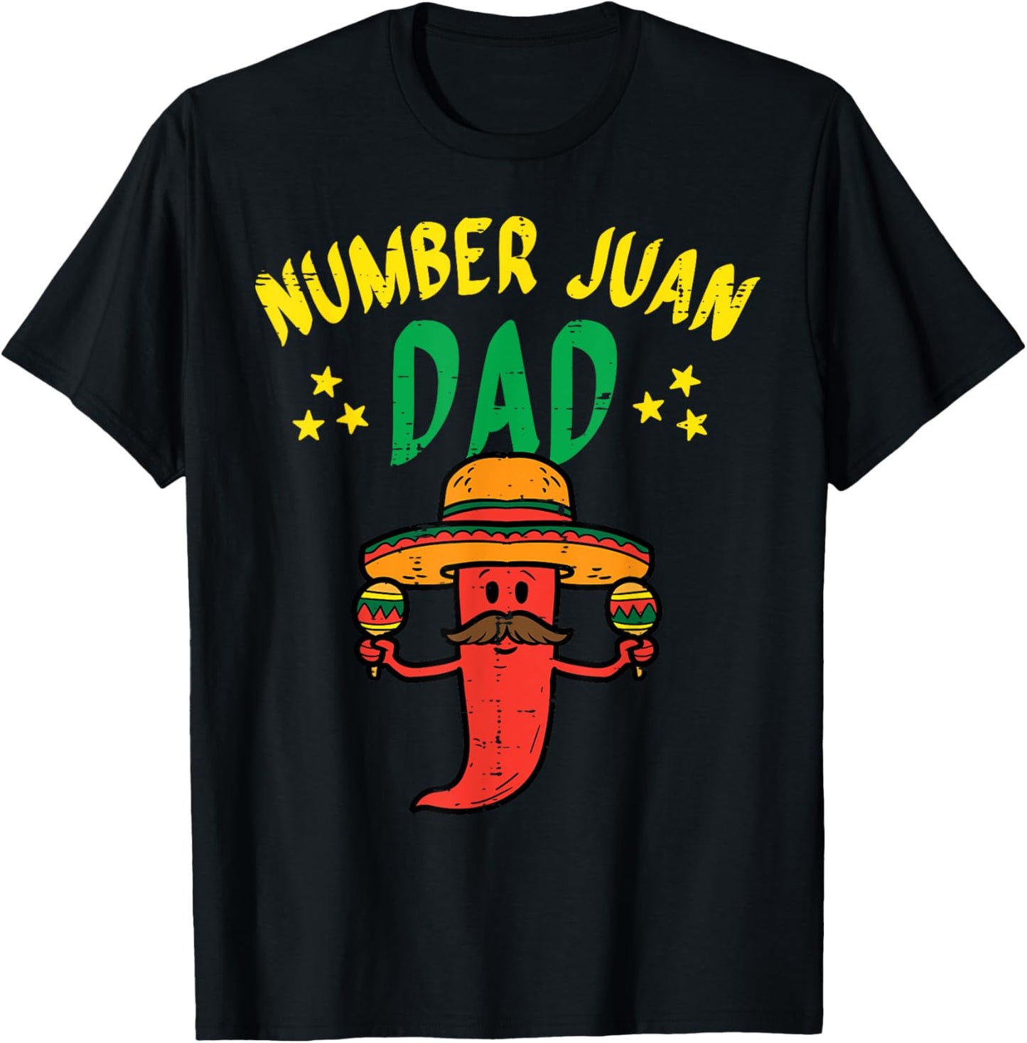 Number One Dad Mexican Fathers Day Funny Padre Juan Papa Men T-Shirt