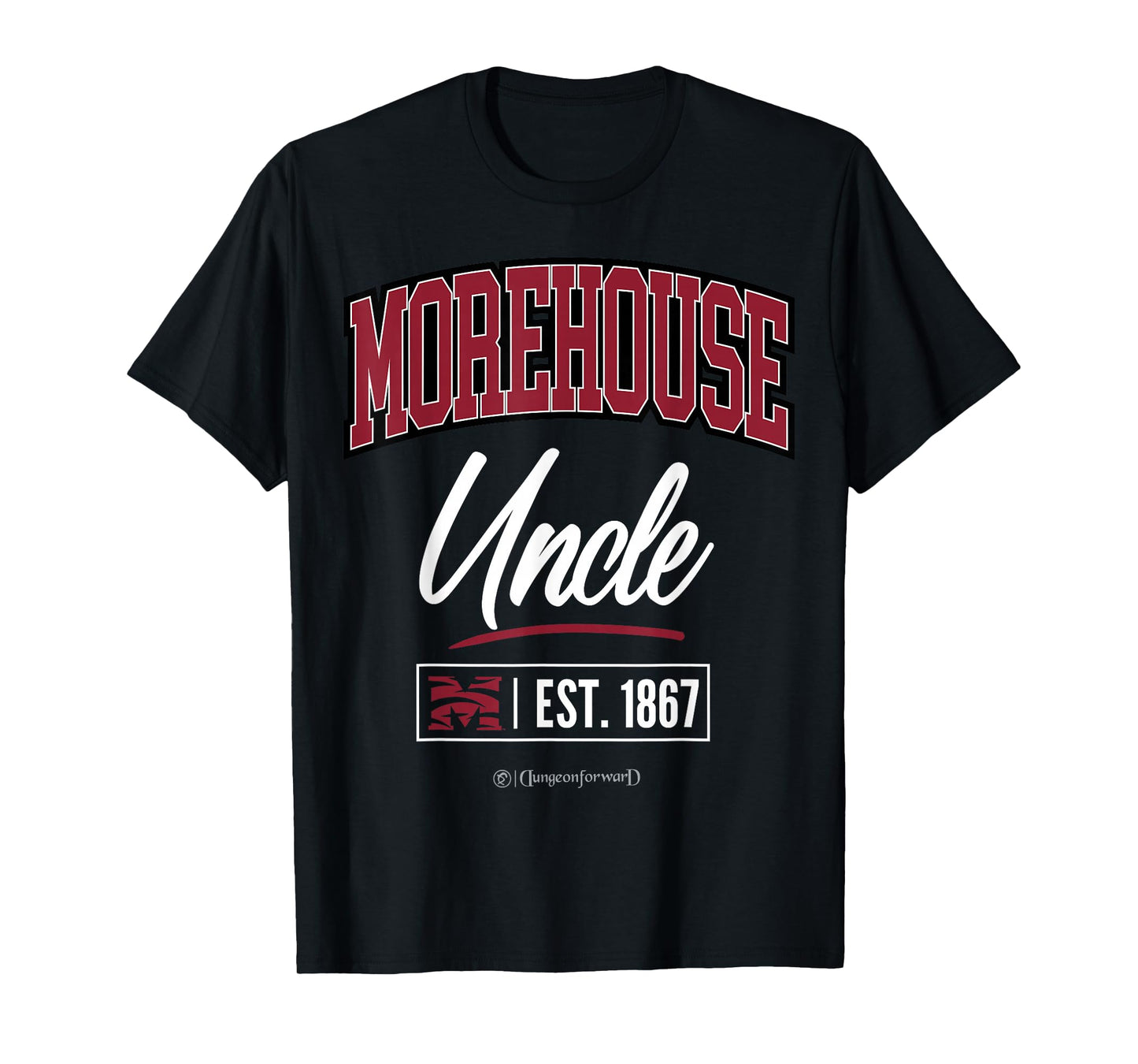 Morehouse College - The House HBCU Uncle T-Shirt