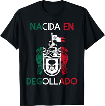 Nacida En Degollado Jalisco Estado De Mexico Escudo Eagle T-Shirt