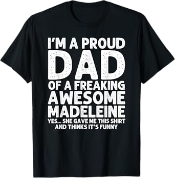 Dad Of MADELEINE Gift Father's Day Funny Personalized Name T-Shirt