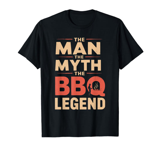 Funny The Man The Myth The BBQ Legend Fathers Day Grilling T-Shirt