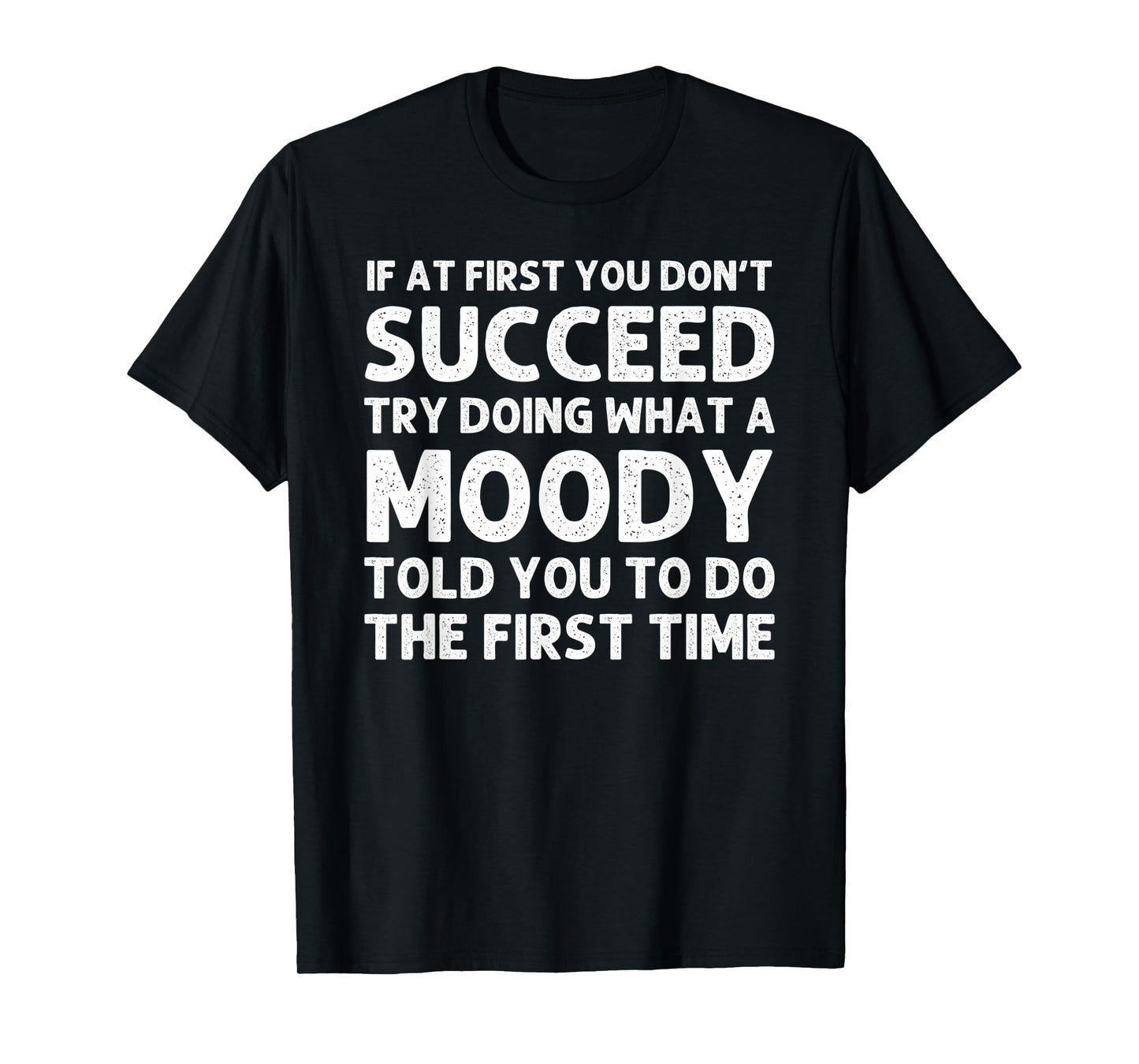 MOODY Funny Surname Family Tree Birthday Reunion Idea T-Shirt