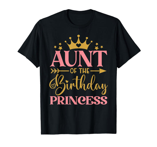 Aunt of The Birthday for Girl - 1st Birthday Princess Girl T-Shirt