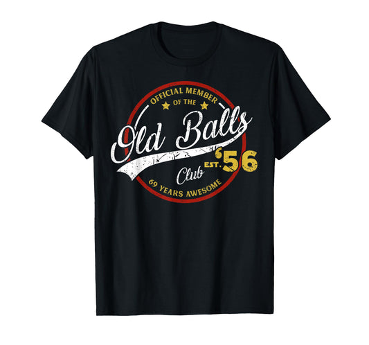 Vintage 69th Birthday Old Balls Club 1956 for Old Man T-Shirt