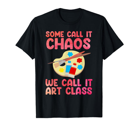 Art Teacher Design For Men Women Art Teacher Appreciation T-Shirt