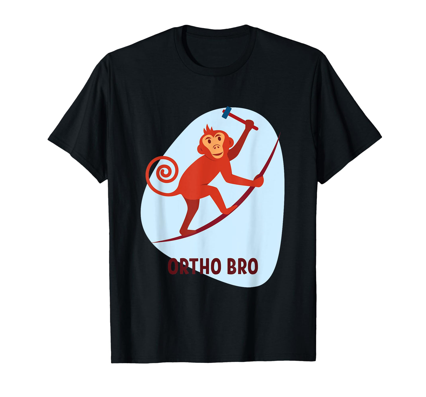 Orthopedic Surgeon Ortho Bro Orthopedics Medicine Student T-Shirt