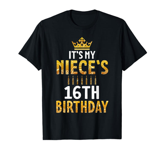 Uncle Aunt Happy It's My Niece's 16th Birthday 16 Years Old T-Shirt