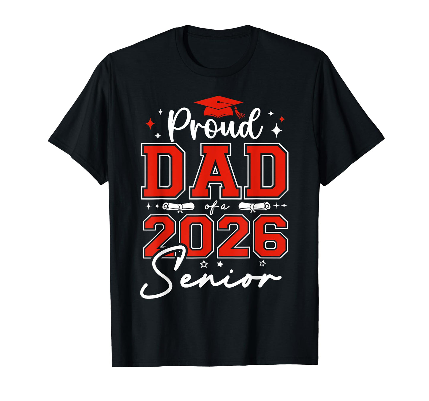 Senior 2026 Proud Dad of a 2026 Senior Graduate Graduation T-Shirt
