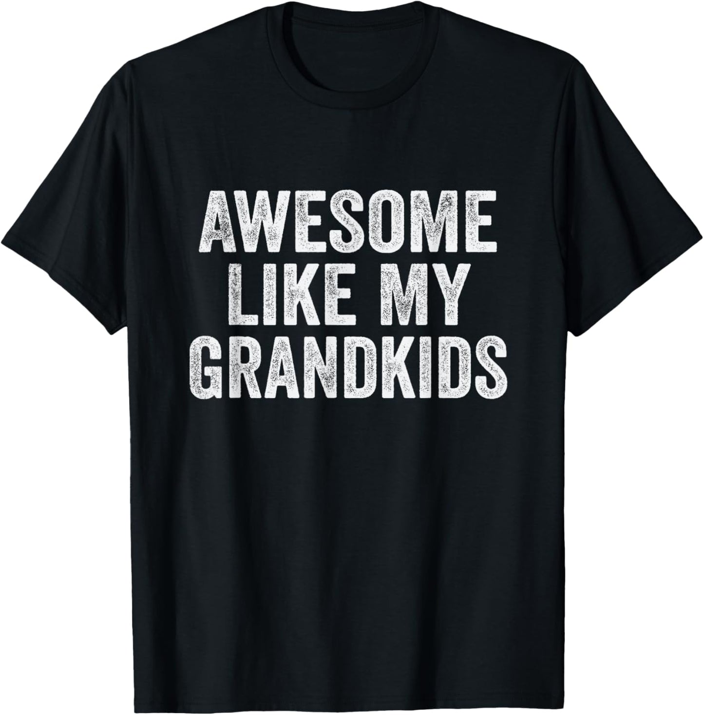 Awesome Like My Grandkids T-Shirt