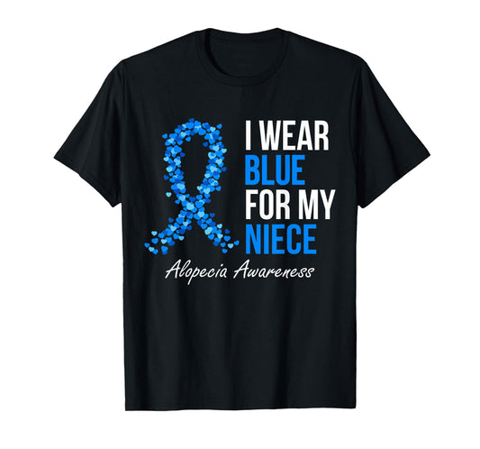 Alopecia Awareness I Wear Blue For My Niece Blue Ribbon T-Shirt