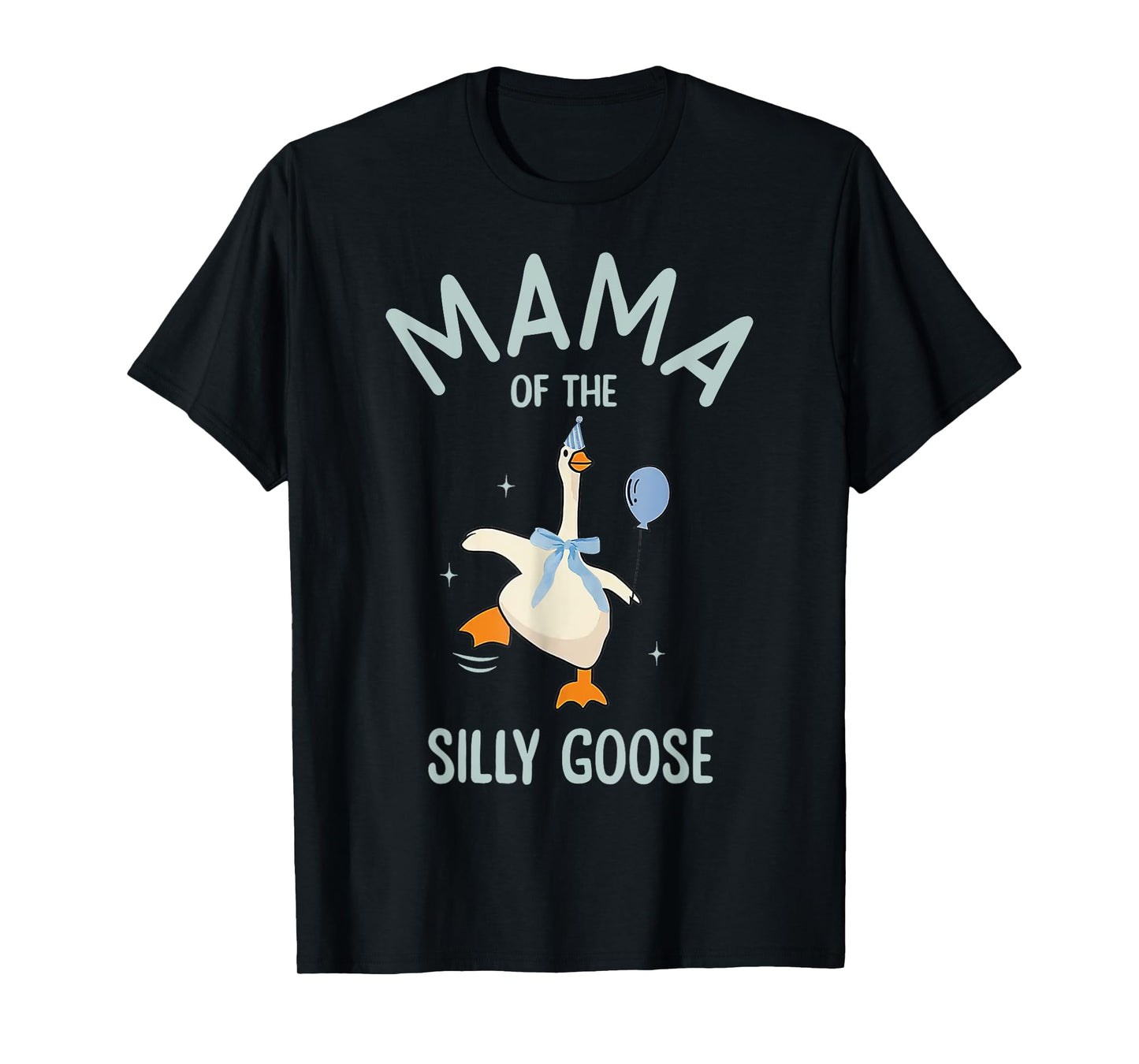 Silly Mama Silly Goose Mom Birthday Family Matching Party T-Shirt