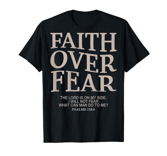 Christian Faith Over Fear T-Shirt