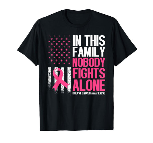 in This Family Nobody Fights Alone Breast Cancer Awareness T-Shirt