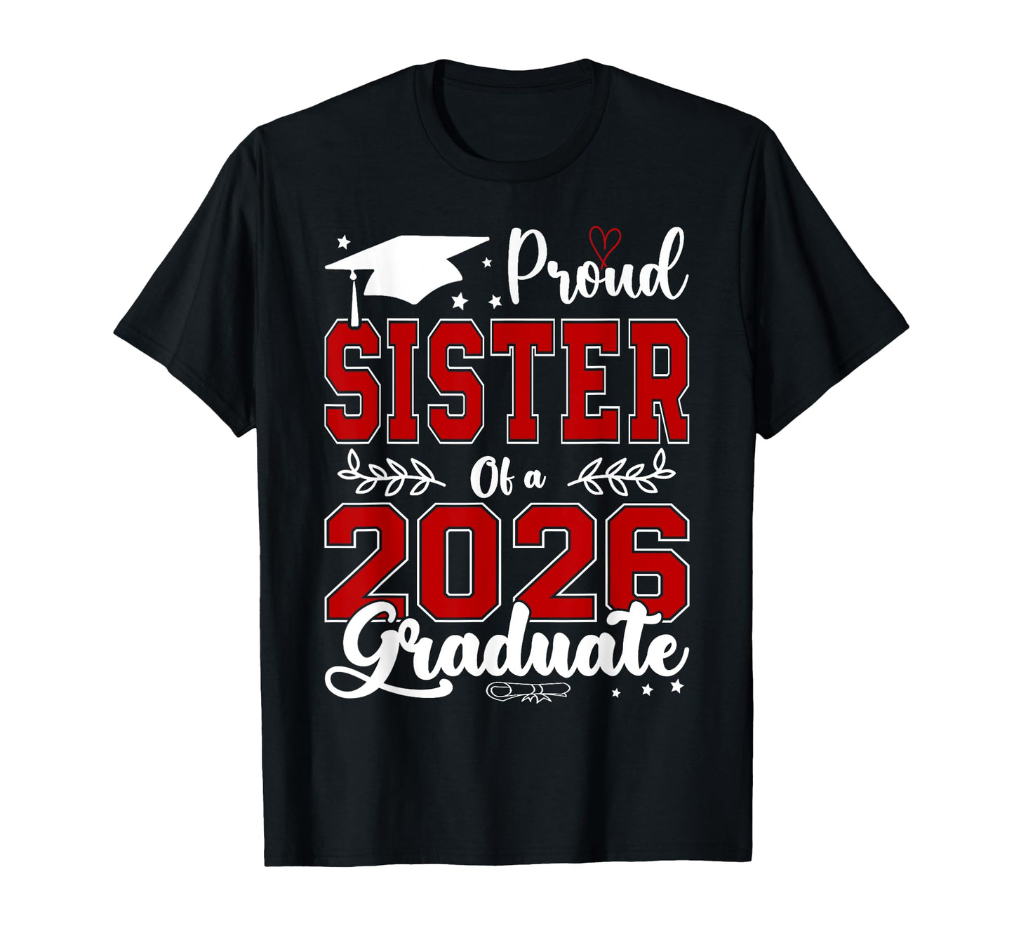Proud Sister Of A 2026 Graduate For Graduation T-Shirt