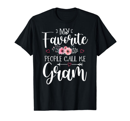 My Favorite People Call Me Gram Shirt Floral Mother's Day T-Shirt