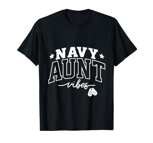 Navy Aunt Vibes: Proud Support and Strength T-Shirt