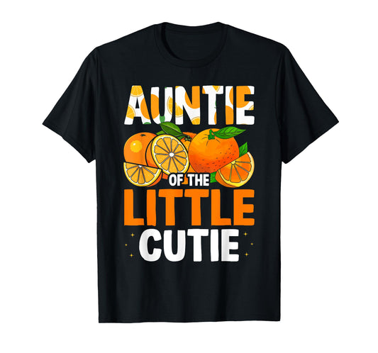 Auntie Little Cutie Baby Shower Orange 1st Birthday Party T-Shirt