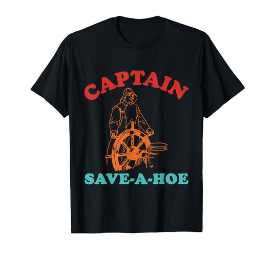 Captain Save-A-Hoe Vintage Design T-Shirt