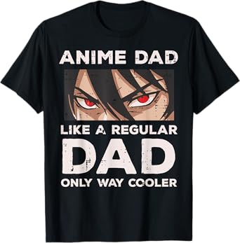 Anime Dad Like Regular Cooler Funny Fathers Day Daddy Papa T-Shirt