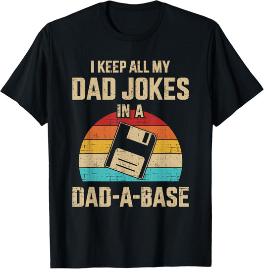 Funny dad jokes in dad-a-base vintage for father's day T-Shirt