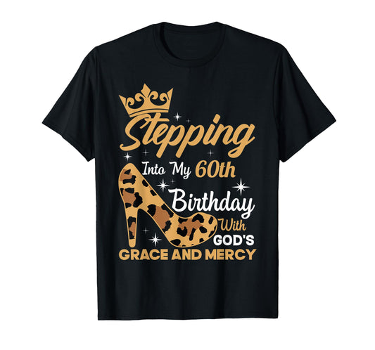 Stepping Into My 60th Birthday With Gods Grace Leopard Women T-Shirt