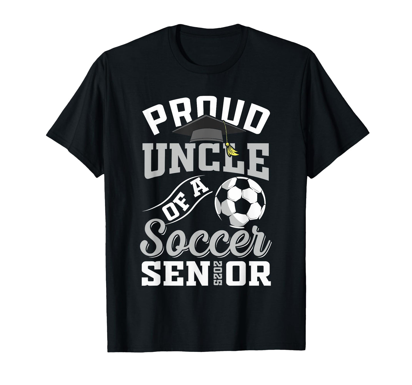 Proud uncle of a soccer Senior class of 2025 graduation T-Shirt