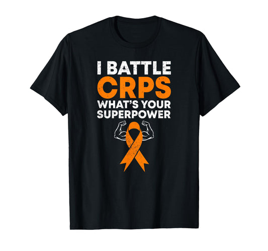 I Battle CRPS RSD Awareness Orange Ribbon Warrior Fighter T-Shirt