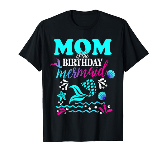 Mermaid Mom And Dad Birthday Shirts Matching Family T-Shirt