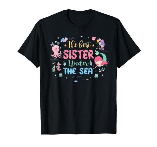 Birthday Girl Shirt The Best Sister Under The Sea T-Shirt