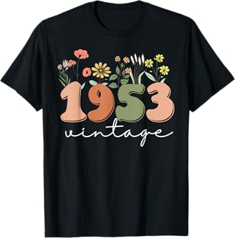 70 Years Old Vintage 1953 70th Birthday Tee Wildflower Women T-Shirt