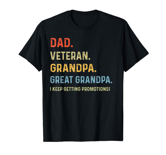 Fathers Day Dad Veteran funny Grandpa Great Grandpa T-Shirt