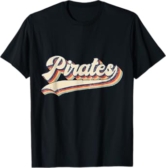 Pirates Sports Name Vintage Retro For Men Women Boy Girl T-Shirt