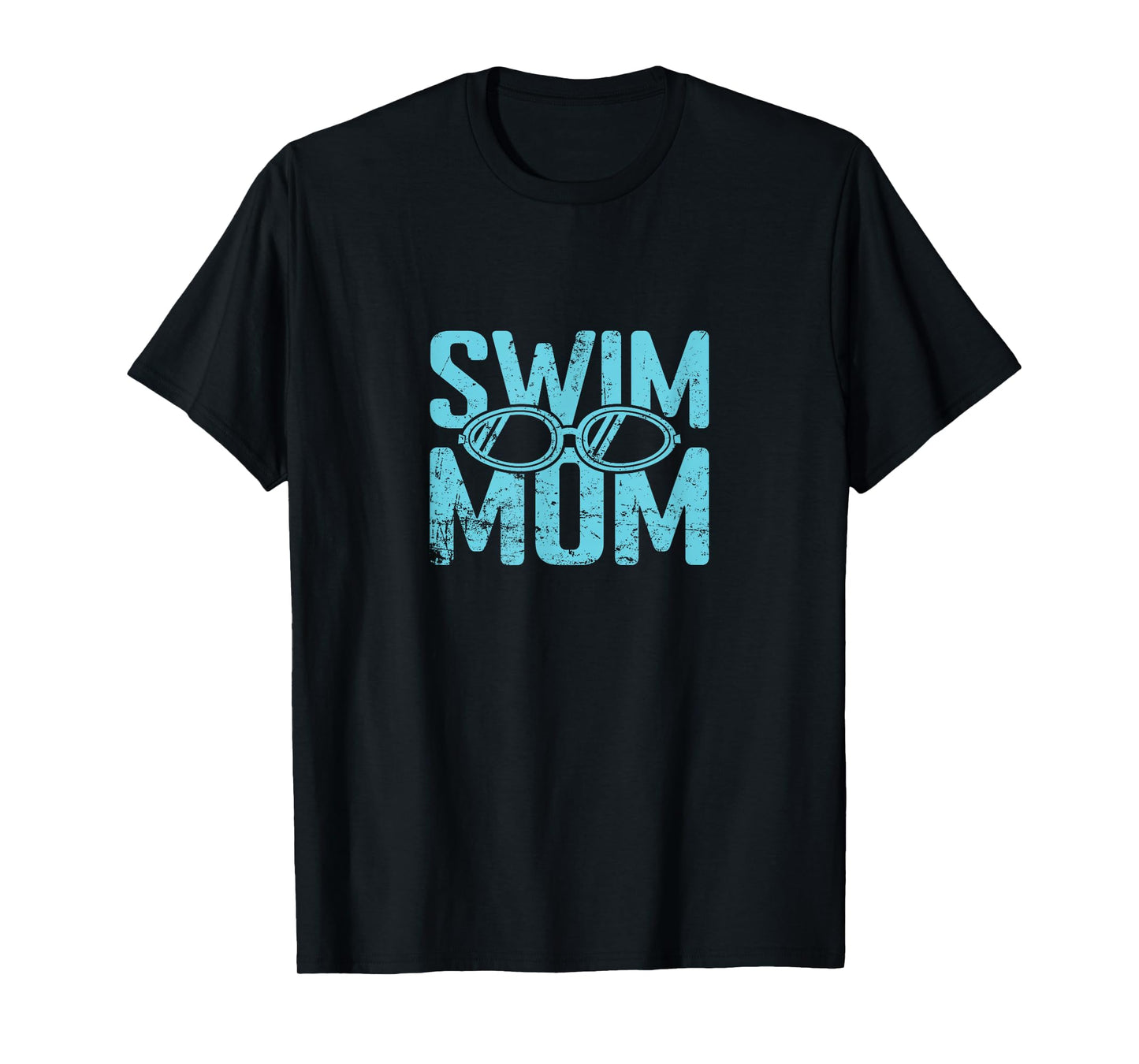 Swim Mom Goggles T-Shirt