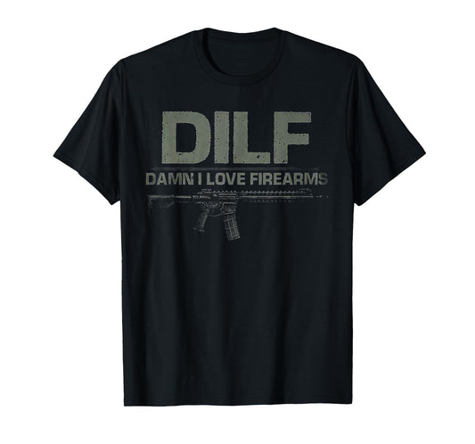 Damn I Love Firearms T-Shirt