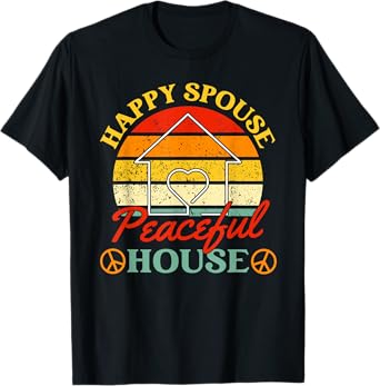Happy Spouse Peaceful House Marriage Anniversary Retro T-Shirt