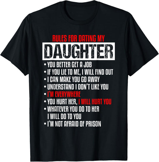 Rules for Dating My Daughter-Beautiful Daughter- Dad Gifts T-Shirt