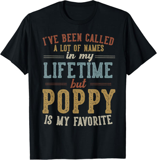 Poppy Is My Favorite Name - Father's Day Poppy T-Shirt