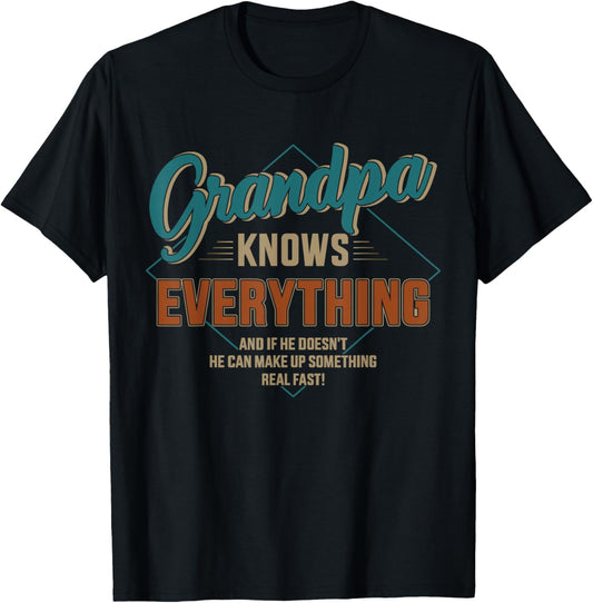 Funny grandpa knows everything for father's day T-Shirt