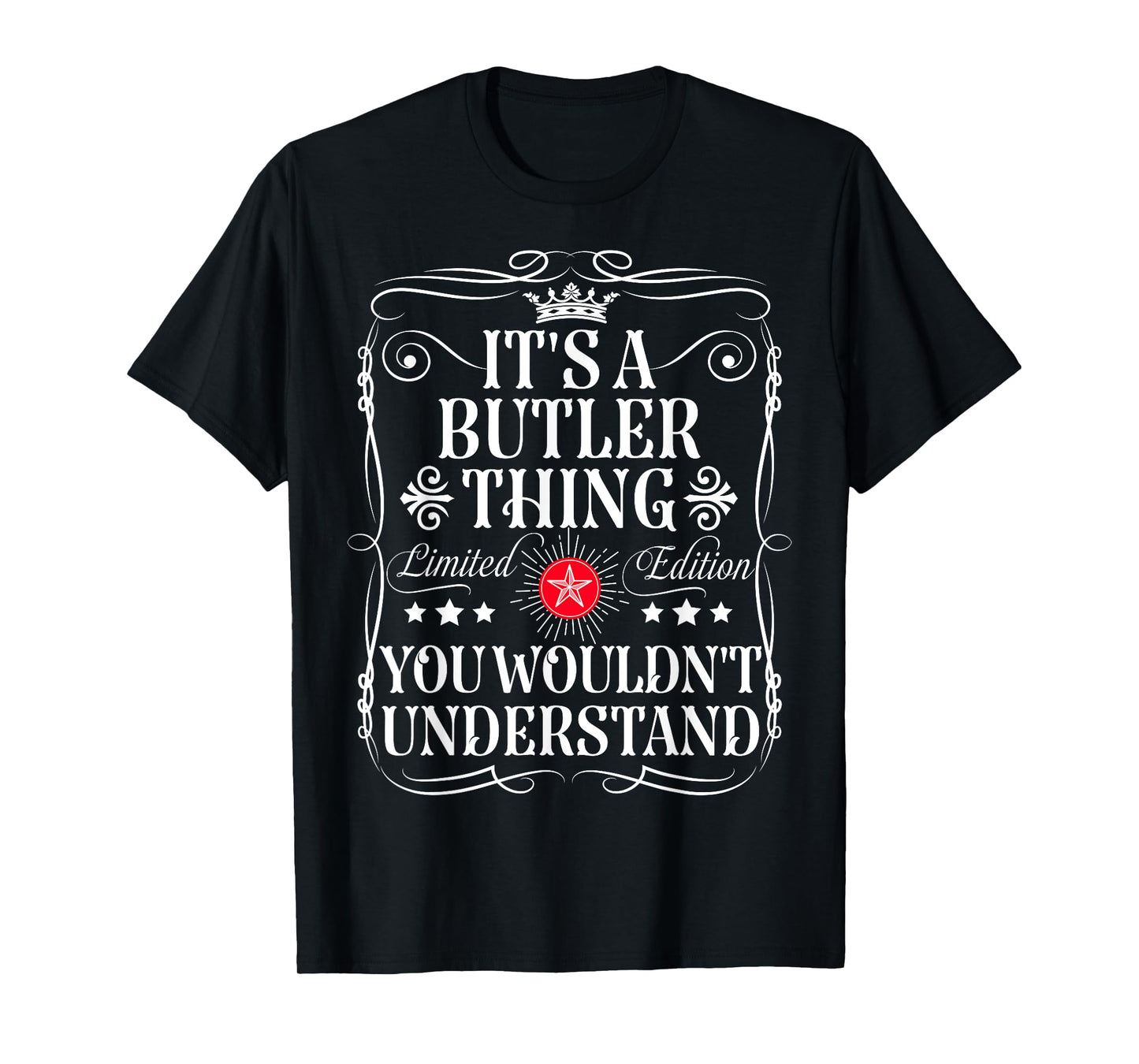 Butler Name Its A Butler Thing You Wouldn't Understand T-Shirt