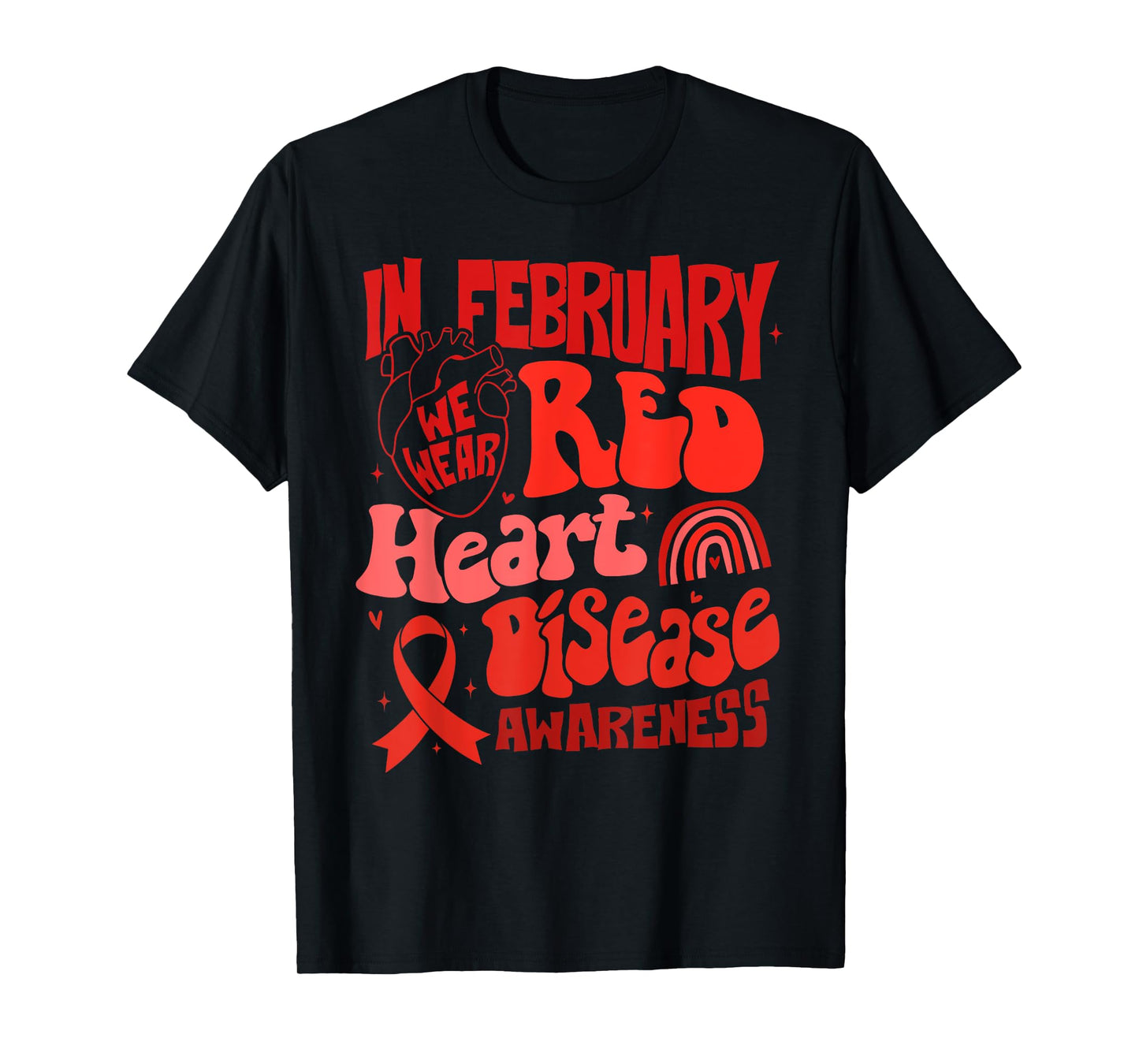 In February We Wear Red Heart Disease Awareness Red Ribbon T-Shirt