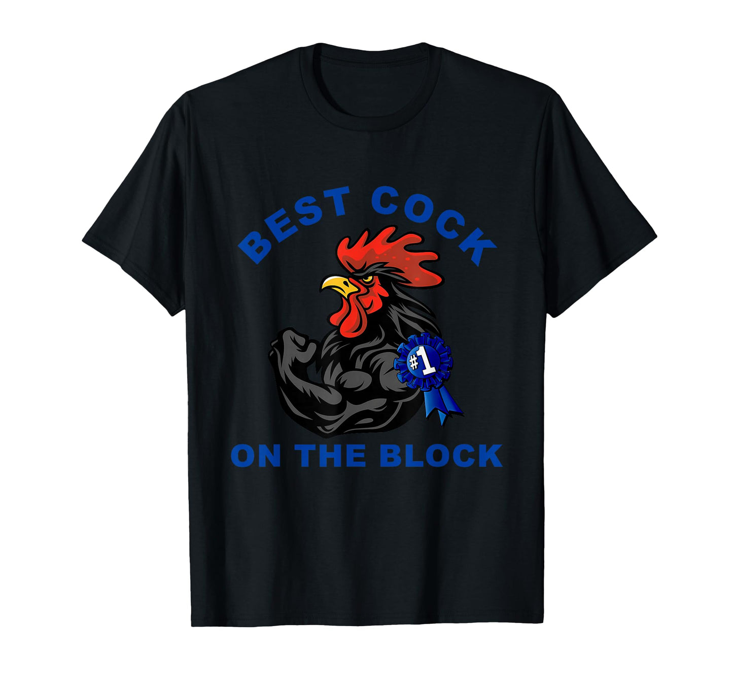Best Cock On The Block Chicken Apparel T-Shirt