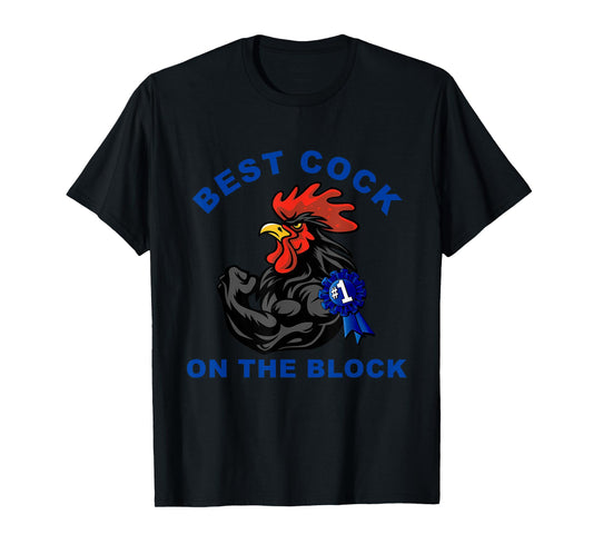 Best Cock On The Block Chicken Apparel T-Shirt