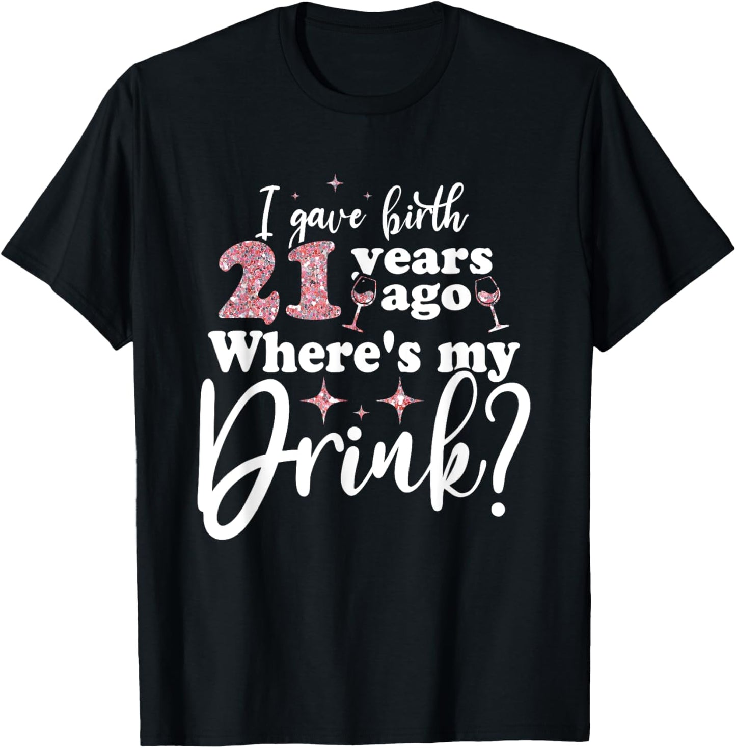 21st Birthday For Mom 21 Year Old Child Son Daughter Gifts T-Shirt