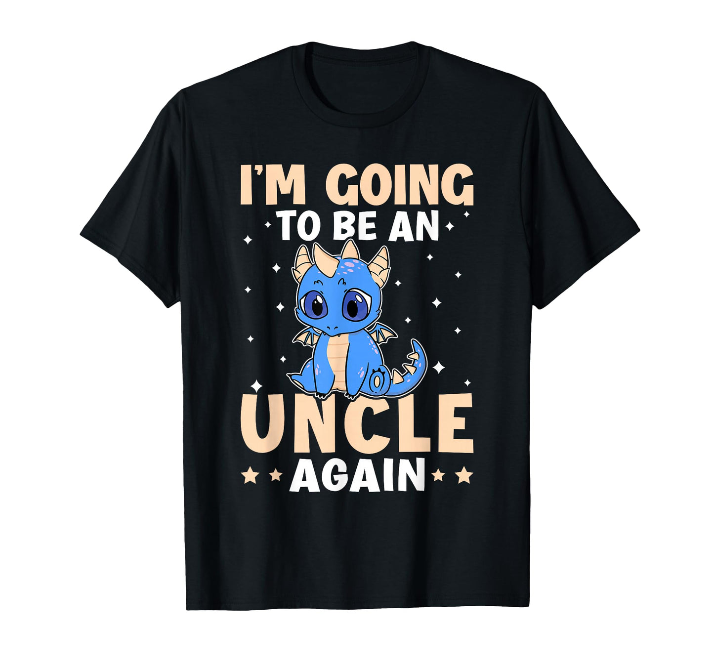 I'm Going To Be A Uncle Again T-Shirt