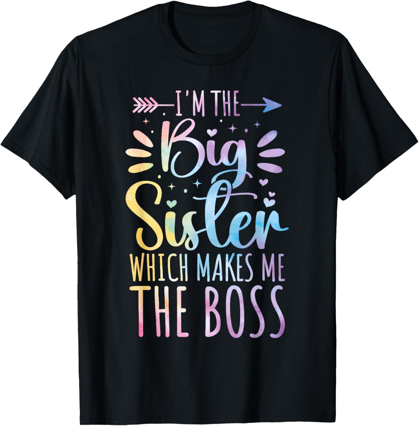 I'm The Big Sister Which Makes Me The Boss Funny Sibling T-Shirt