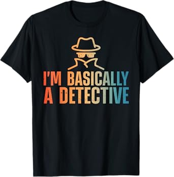 Cool Detective For Men Women Murder Shows True Crime Lover T-Shirt