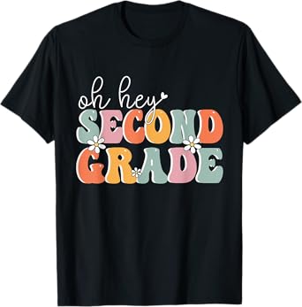Oh Hey Second Grade, Cute 2nd Grade Team Students Teachers T-Shirt