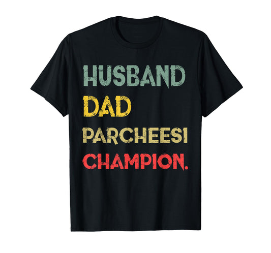 Husband Dad I'm a Parcheesi Champion Legend T-Shirt