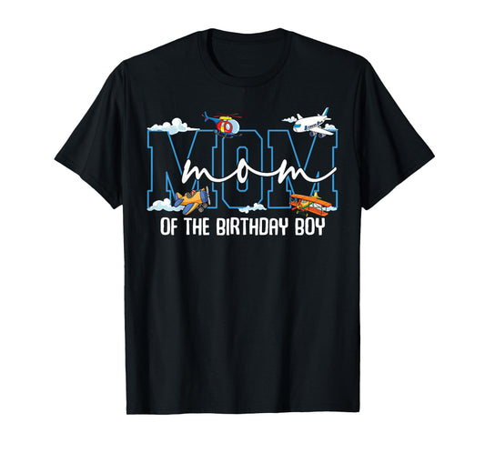 Airplane Birthday Boy MOM of the Birthday Boy Plane Gift T-Shirt
